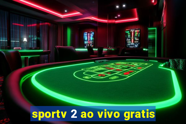 sportv 2 ao vivo gratis